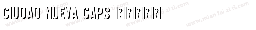 Ciudad Nueva CAPS字体转换